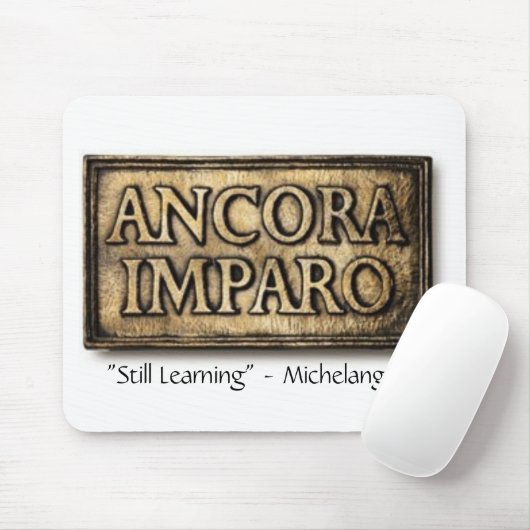 Tapis De Souris Ancora Imparo "apprenant toujours" Mousepad (Avec souris)