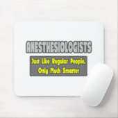 Tapis De Souris anesthésiologistes ... Smarter (Avec souris)