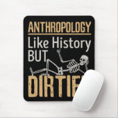 Tapis De Souris Anthropologie Comme Histoire Mais Dirtier (Avec souris)