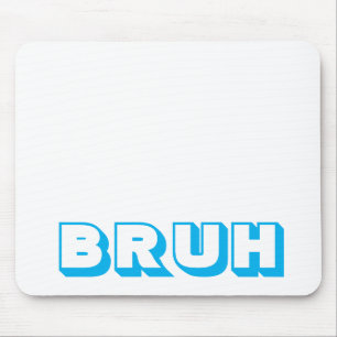 TAPIS DE SOURIS APPAREIL DE SOURIS ORDINATEUR "BRUH"