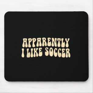 Tapis De Souris Apparemment j'aime le football Femme amatrice de f