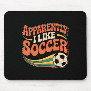 Tapis De Souris Apparemment j'aime le football Footballeuses Groov