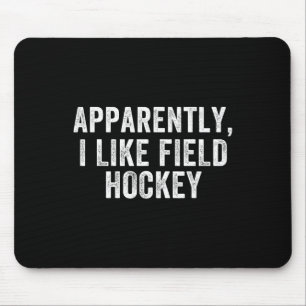 Tapis De Souris Apparemment j'aime le hockey, drôle de saison de h