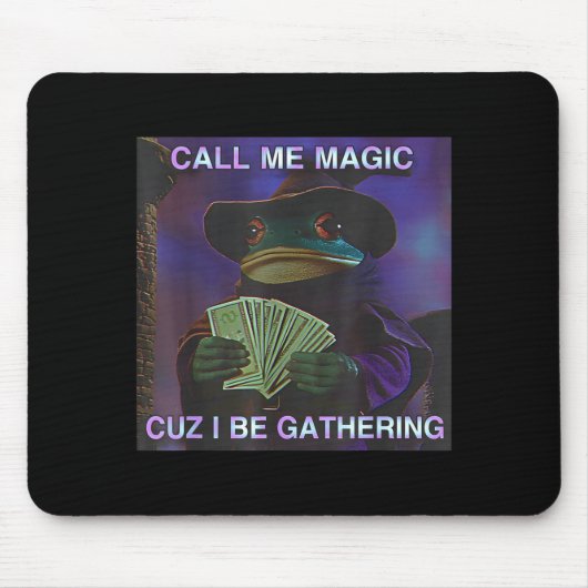 Tapis De Souris Appelle-moi Magic parce que je rassemble, Grenouil (Devant)