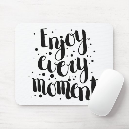 Tapis De Souris Appréciez chaque moment 2 (Avec souris)