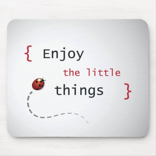 Tapis De Souris Appréciez les petites choses 2 (Devant)