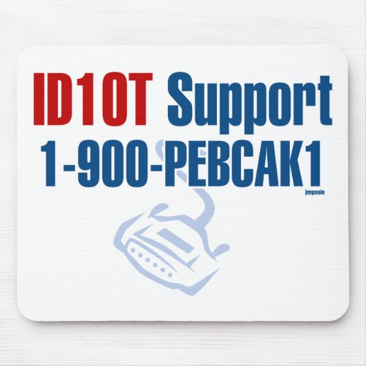 Tapis De Souris Appui d'ID10T (Devant)