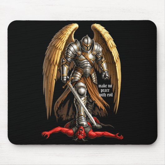Tapis De Souris Archangel Michael Faith Design Make No Peace With  (Devant)