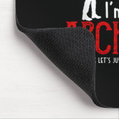 Tapis De Souris Architecte amusant qui dit : "Je suis toujours la  (Coin)