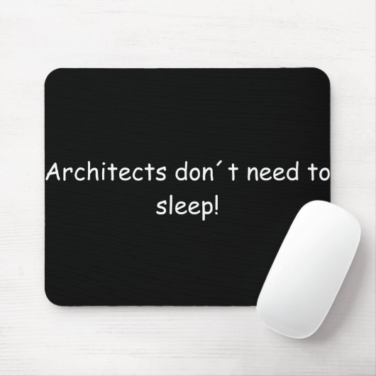 Tapis De Souris Architects don't need to sleep ! (Avec souris)