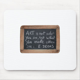 Tapis De Souris Ardoise 03 Citations d'artiste Degas Mousepad