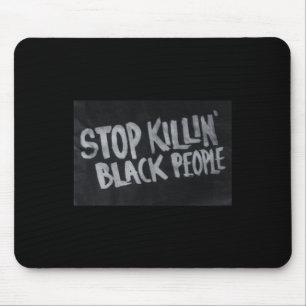 Tapis De Souris Arrêter de tuer les Noirs (déclaration de protesta