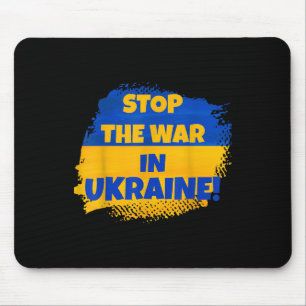 Tapis De Souris Arrêter La Guerre En Ukraine - Paix Dans Le Monde