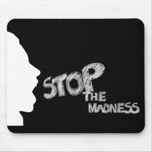 Tapis De Souris Arrêtez la folie