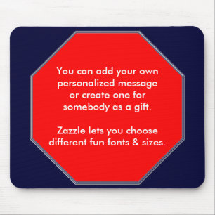 Tapis De Souris Arrêtez le signe Mopusepad, vous peut ajouter