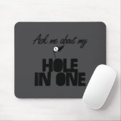 Tapis De Souris Ask Me About My Hole In One Funny Golf  (Avec souris)