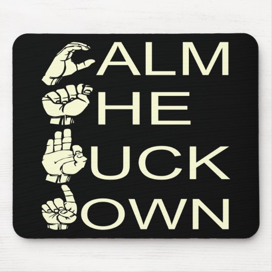 Tapis De Souris ASL CTFD Calme Le F**K Down #USAPatriotGraphics (Devant)