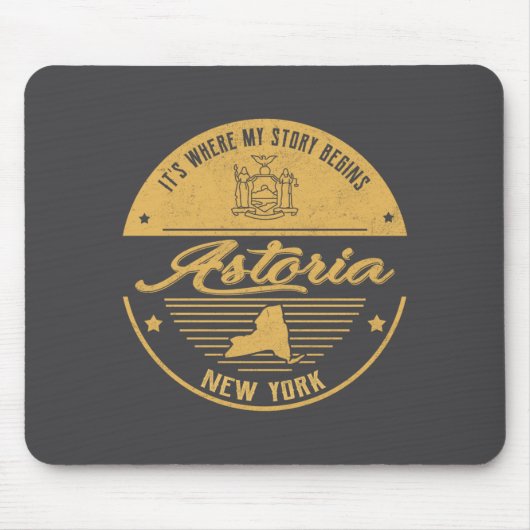 Tapis De Souris Astoria New York Its Where My Story Begins  (Devant)