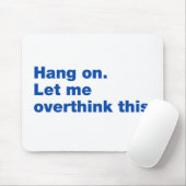 Tapis De Souris Attendez. Permettez-moi de revenir sur cette quest (Avec souris)