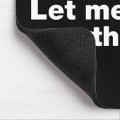 Tapis De Souris Attendez. Permettez-moi de revenir sur cette quest (Coin)