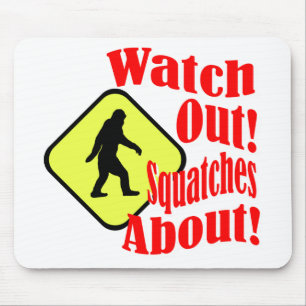 Tapis De Souris Attention ! Des squatches !