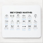 Tapis De Souris Au-delà des mathématiques<br><div class="desc">Au-delà des mathématiques</div>