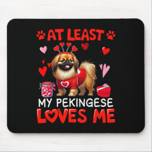 Tapis De Souris Au moins mon pékinois m'aimant la Saint-Valentin e