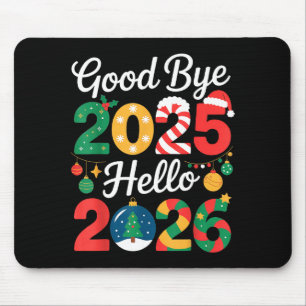 Tapis De Souris Au revoir 2025 Bonjour 2026 Bonne Saint-Sylvestre