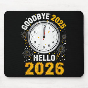 Tapis De Souris Au revoir 2025 Bonjour 2026 Tee Avec Horloge Nouve