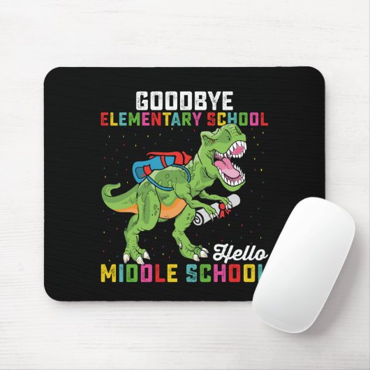 Tapis De Souris Au revoir Élémentaire Hello Middle School T Rex (Avec souris)