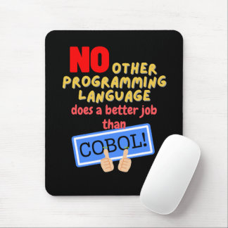 Tapis De Souris Aucun langage de programmation meilleur que Cobol