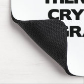 Tapis De Souris Aucun pleurer dans la programmation (Coin)