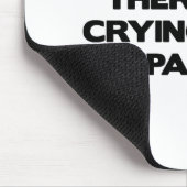 Tapis De Souris Aucun pleurer dans le bureau du principal (Coin)