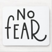 Tapis De Souris aucune crainte (Devant)