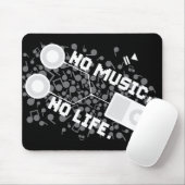 TAPIS DE SOURIS AUCUNE MUSIQUE, AUCUNE VIE (Avec souris)