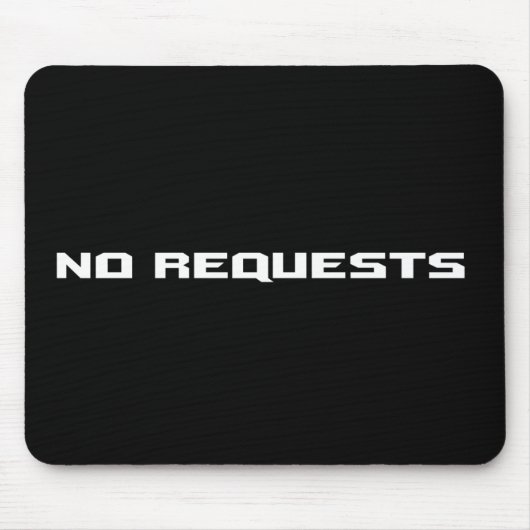 Tapis De Souris Aucunes demandes (Devant)