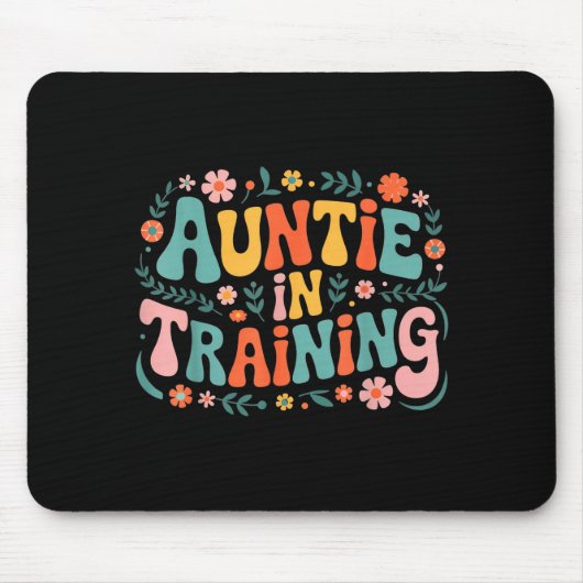 Tapis De Souris Auntie In Training Aunt Shirt For Hostal Labor Nep (Devant)