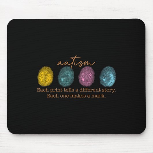 Tapis De Souris Autisme D'Empreinte Chaque Impression Raconte Une (Devant)