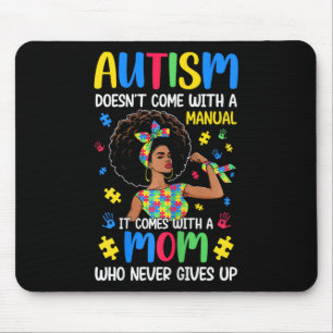 Tapis De Souris Autisme Maman ne vient pas avec un manuel Il vient