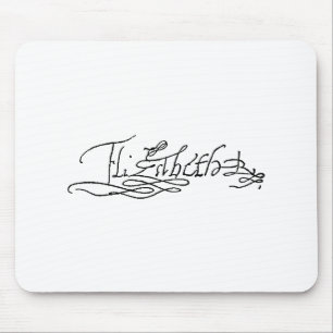 Tapis De Souris Autographe de la Reine Elizabeth I de l'Angleterre