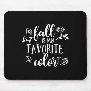 Tapis De Souris Automne Est Ma Couleur Préférée Automne Cadeaux De