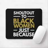 Tapis De Souris Aux femmes noires Black Pride Melanin 2024 (Avec souris)