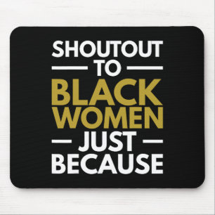 Tapis De Souris Aux femmes noires Black Pride Melanin 2024