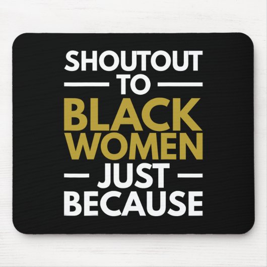 Tapis De Souris Aux femmes noires Black Pride Melanin 2024 (Devant)