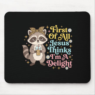 Tapis De Souris Avant tout Jésus pense que je suis un plaisir Desi
