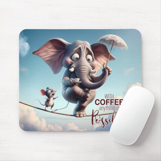 Tapis De Souris Avec café, tout est possible (Avec souris)