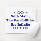 Tapis De Souris Avec des maths, les possibilités sont infinies (Avec souris)