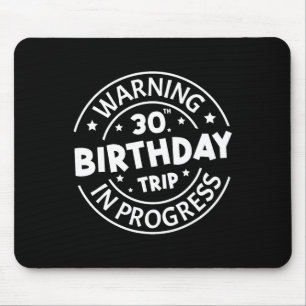 Tapis De Souris Avertissement 30e anniversaire Voyage en cours Drô