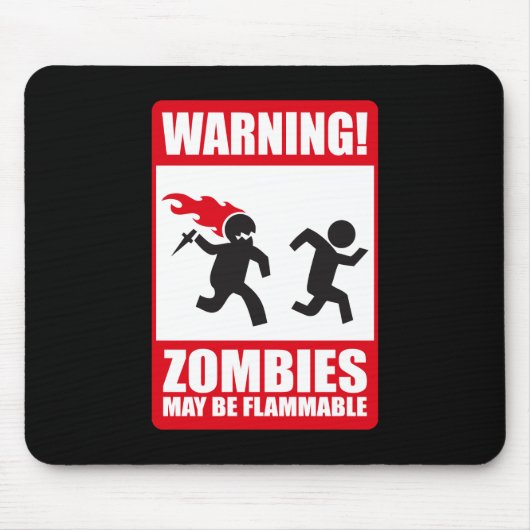 Tapis De Souris Avertissement : Les zombis sont inflammables (Devant)