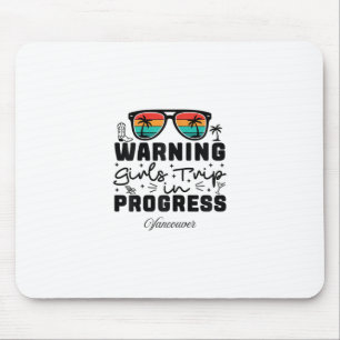 Tapis De Souris Avertissement Voyage de filles en cours Vacances V